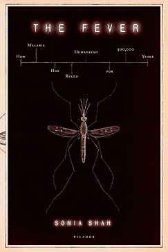 The Fever - Sonia Shah