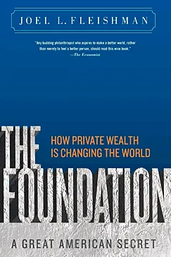 The Foundation - Joel L. Fleishman