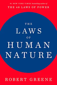 The Laws of Human Nature - Robert Greene