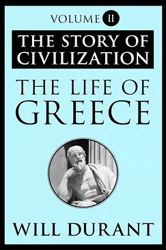 The Life of Greece - Will Durant