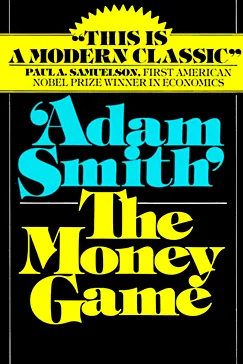 The Money Game - Adam Smith