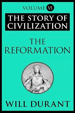 The Reformation - Will Durant