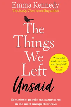 The Things We Left Unsaid - Emma Kennedy