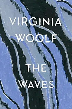 The Waves - Virginia Woolf