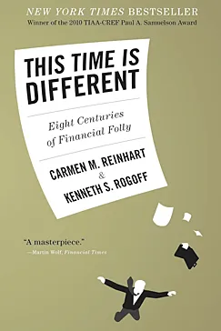 This Time Is Different - Carmen M. Reinhart, Kenneth S. Rogoff