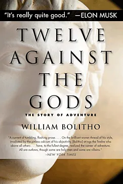 Twelve against the gods - William Bolitho