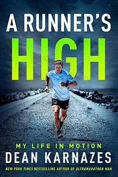 A Runner’s High - Dean Karnazes