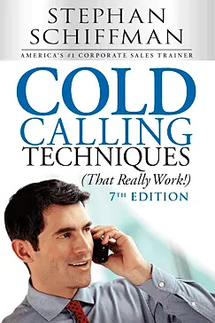 Cold Calling Techniques - Stephan Schiffman