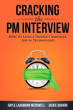 Cracking the PM Interview - Gayle Laakmann McDowell, Jackie Bavaro