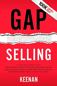 Gap Selling - Keenan