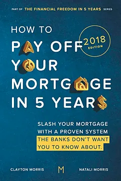 How To Pay Off Your Mortgage In Five Years - Clayton Morris, Natali Morris