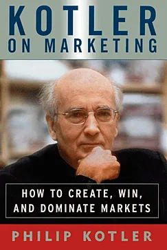 Kotler on Marketing - Philip Kotler