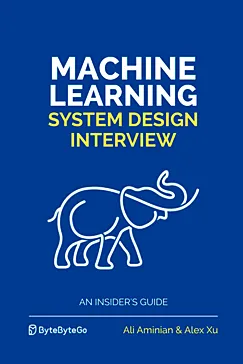 Machine Learning System Design Interview - Ali Aminian, Alex Xu