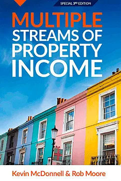 Multiple Streams of Property Income - Kevin McDonnell, Rob Moore