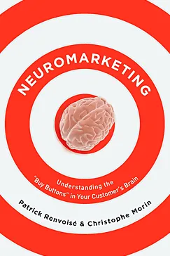 Neuromarketing - Patrick Renvoise, Christophe Morin