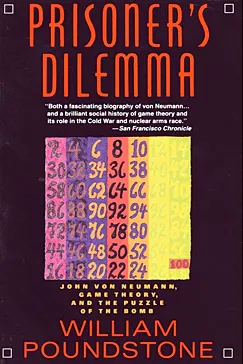 Prisoner's Dilemma - William Poundstone