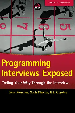 Programming Interviews Exposed - John Mongan, Noah Suojanen Kindler, Eric Giguère