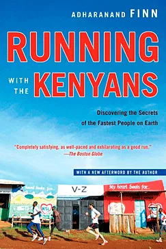 Running with the Kenyans - Adharanand Finn