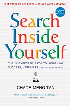 Search Inside Yourself - Chade-Meng Tan