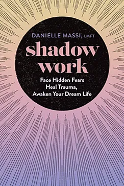 Shadow Work - Danielle Massi