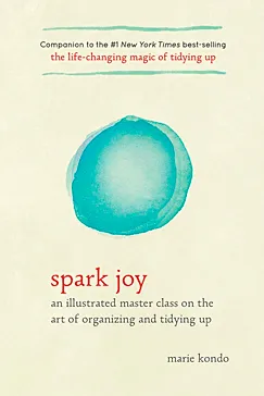 Spark Joy - Marie Kondō