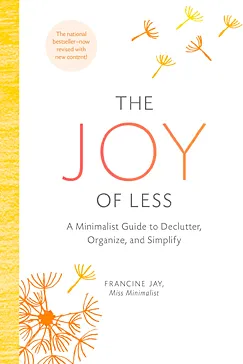 The Joy of Less - Francine Jay