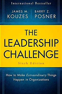 The Leadership Challenge - James M. Kouzes, Barry Z. Posner