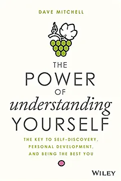 The Power of Understanding Yourself - Dave Mitchell