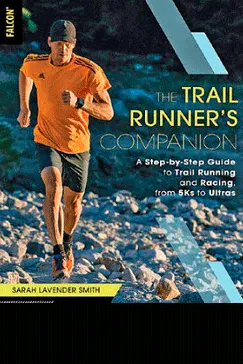 The Trail Runner's Companion - Sarah Lavender Smith