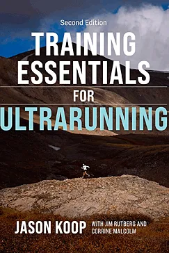 Training Essentials for Ultrarunning - Jason Koop