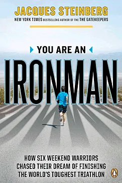 You Are an Ironman - Jacques Steinberg