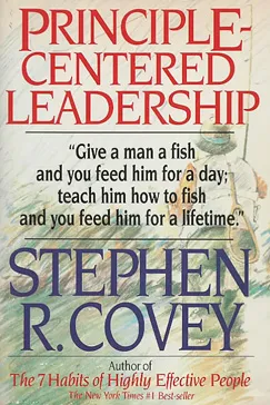 Principle Centered Leadership - Stephen R. Covey