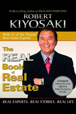 The Real Book of Real Estate - Robert T. Kiyosaki