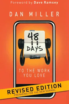 48 Days to the Work You Love - Dan Miller