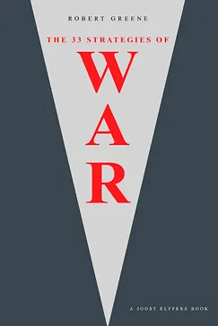 The 33 Strategies of War - Robert Greene