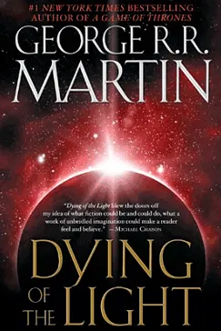 Dying of the Light - George R. R. Martin