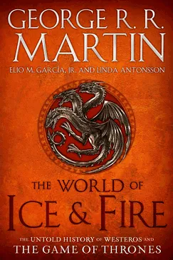 The World of Ice & Fire - George R. R. Martin