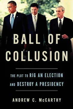 Ball of Collusion - Andrew C. McCarthy