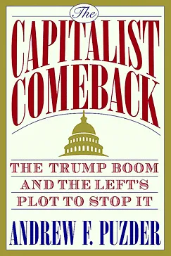 The Capitalist Comeback - Andrew Puzder