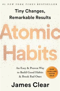 Atomic Habits - James Clear