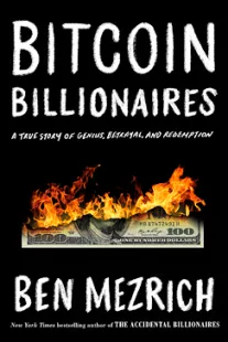 Bitcoin Billionaires - Ben Mezrich