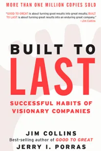 Built to Last - Jim Collins