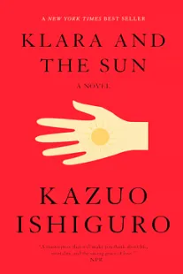 Klara and the Sun - Kazuo Ishiguro