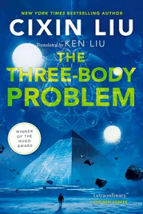 The Three-Body Problem - Cixin Liu