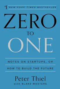 Zero to One - Peter Thiel