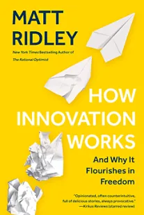 How Innovation Works - Matt Ridley