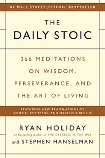 The Daily Stoic - Ryan Holiday