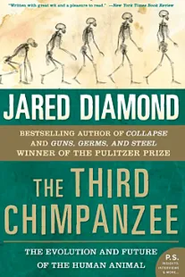 The Third Chimpanzee - Jared Diamond