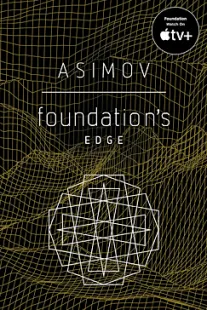 Foundation's Edge - Isaac Asimov