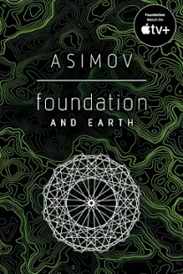 Foundation and Earth - Isaac Asimov